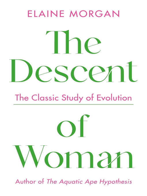 Title details for The Descent of Woman by Elaine Morgan - Wait list